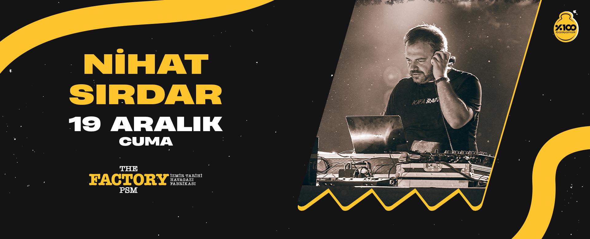 Nihat Sırdar\'la 90\'lar Kafası İzmir The Factory PSM Tarihi Havagazı Fabrikası